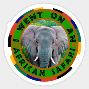 I Went On An African Safari Elephant Bull Sticker